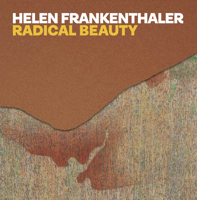 Helen Frankenthaler: Radical Beauty 1898519455 Book Cover