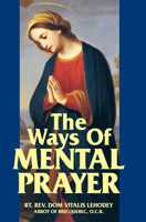 The Ways of Mental Prayer 0895551780 Book Cover