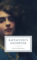 Rappaccini's Daughter 1514681560 Book Cover