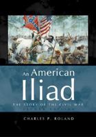 American Iliad: The Story of the Civil War 007241815X Book Cover