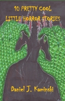10 Pretty Cool Little Horror Stories 099989935X Book Cover