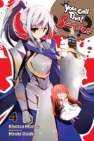 You Call That Service?, Vol. 4 (light novel) 1975325044 Book Cover