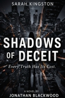 Shadows of Deceit: Every Truth Has Its Cost B0H2356H5X Book Cover