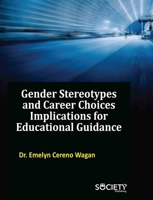 Gender Stereotypes and Career Choices: Implications for Educational Guidance 1779564309 Book Cover