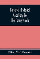 Forrester's Pictorial Miscellany for the Family Circle 1141868326 Book Cover