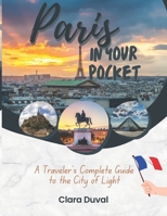 PARIS IN YOUR POCKETS: A Traveler’s Complete Guide to the City of Light B0FP2RL944 Book Cover