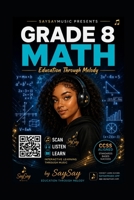 Grade 8 Math: Education Through Melody!: SaySayMusic B0H17JLQLH Book Cover