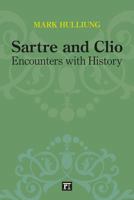 Sartre and Clio: Encounters with History 161205045X Book Cover