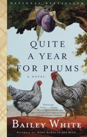 Quite a Year for Plums 0679764925 Book Cover