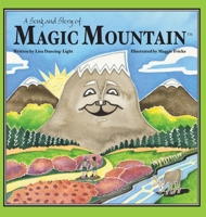 A Song and Story of Magic Mountain 1736501208 Book Cover