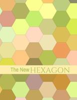 The New Hexagon: Hex Paper (or Honeycomb Paper), This Small Hexagons Measure .2 Per Side.100 Pages, 8.5 X 11.Get Your Game On: -) 1729718787 Book Cover