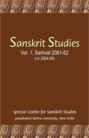 Sanskrit Studies, Vol. 1 Samvat 2061-2. CE 2004-05 (Special Centre for Sanskrit Studies S.) 8124603480 Book Cover