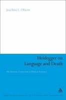 Heidegger on Language and Death: The Intrinsic Connection in Human Existence 1441107703 Book Cover