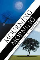 Mourning Morning 146854974X Book Cover