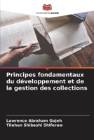 Principes fondamentaux du développement et de la gestion des collections (French Edition) 6208518229 Book Cover