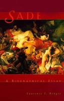 Sade: A Biographical Essay 0226064212 Book Cover