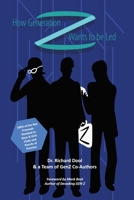How Generation Z Wants to be Led: A Guide to the Minds of Tomorrow's Leaders 1089330545 Book Cover