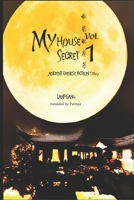 My House Secret Volume 1: Ancient china B09GTQLTH3 Book Cover