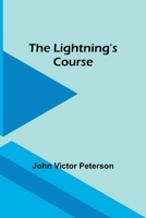 The Lightning's Course 9356892091 Book Cover