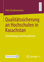 Qualitätssicherung an Hochschulen in Kasachstan: Entwicklungen und Perspektiven (German Edition) 365846240X Book Cover