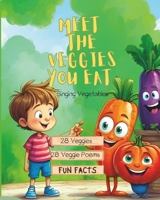 Meet The Veggies You Eat: Singing Vegetables B0CPJG9FSL Book Cover