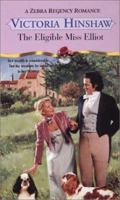 The Eligible Miss Elliott (Zebra Regency Romance) 0821774050 Book Cover