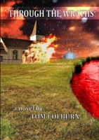 Through the Wraths 1329554655 Book Cover