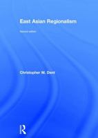 East Asian Regionalism 1138859435 Book Cover