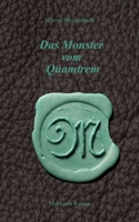 Das Monster vom Quamtrem (German Edition) 3750495386 Book Cover