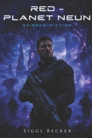 Red - Planet Neun: Science-Fiction (German Edition) B0DT76N4PJ Book Cover