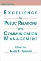 Excellence in Public Relations and Communication Management (LEA's Communication Series)