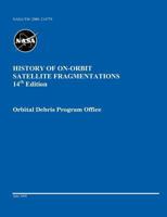 History of On-orbit Satellite Fragmentations 1782661700 Book Cover