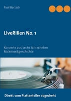 LiveRillen No. 1: Konzerte aus sechs Jahrzehnten Rockmusikgeschichte 3754323997 Book Cover