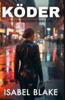 Köder: Samantha Mintz FBI Mystery Thriller (German Edition) B0FGQMFYCJ Book Cover