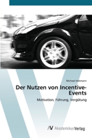 Der Nutzen von Incentive-Events 3639392523 Book Cover