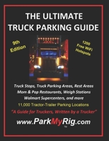 The Ultimate Truck Parking Guide 9th Edition B083XQQ8WL Book Cover