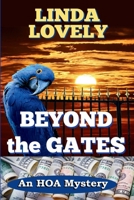 Beyond the Gates : An HOA Mystery 1685129048 Book Cover