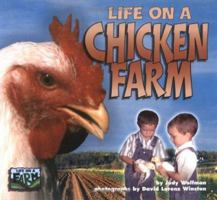 Life on a Chicken Farm (Life on a Farm) 1575051915 Book Cover