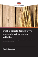 C'est le simple fait de vivre ensemble qui forme les individus (French Edition) 6630428048 Book Cover