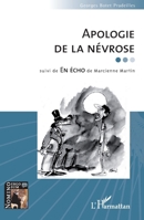 Apologie de la névrose: suivi de En écho de Marcienne Martin (Nomino Ergo Sum) (French Edition) 2343035555 Book Cover