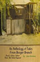An Anthology of Tales from Booger Branch: Hard To Believe Outdoor Stories That Really Happened 1484037359 Book Cover