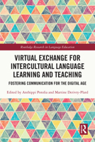 Virtual Exchange for Intercultural Language Learning and Teaching: Fostering Communication for the Digital Age 1032344679 Book Cover