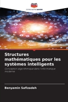 Structures mathématiques pour les systèmes intelligents (French Edition) 3639631978 Book Cover
