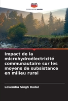 Impact de la microhydroélectricité communautaire sur les moyens de subsistance en milieu rural 6205784327 Book Cover