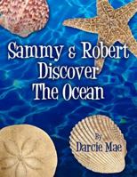 Sammy & Robert Discover the Ocean 1615468277 Book Cover