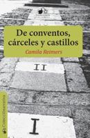 de Conventos, Carceles y Castillos 0992028280 Book Cover
