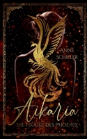 Aikaria: Die Fl?gel des Ph?nix 3752647973 Book Cover