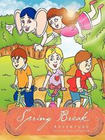 Spring Break Adventure 142696952X Book Cover