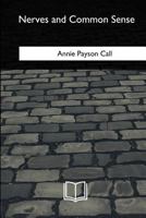 Nerves and Common Sense 1512170674 Book Cover