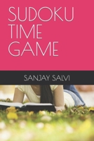 SUDOKU TIME GAME B0BMJHDLG8 Book Cover